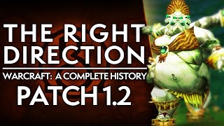 WoW Patch 1.2: The First EVER Patch, INTRO of LFG & MAJOR Change  | Complete History of WoW Wealth