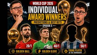 2026 World Cup Betting Guide | Player Awards Markets! | Episode 5/6