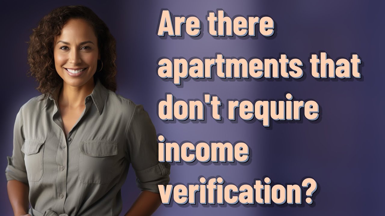 Are there apartments that don't require verification? YouTube