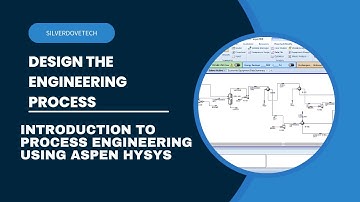 Introduction to Process Engineering Using ASPEN HYSYS for Beginners!!!!!!!!!