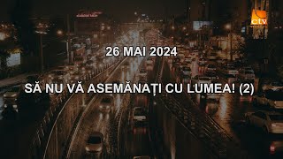 Cuvantul Lui Dumnezeu pentru Astazi - 26.05.2024