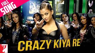 Crazy Kiya Re Full Audio | Dhoom 2 | Aishwarya Rai, Hrithik Roshan | Sunidhi Chauhan | Pritam