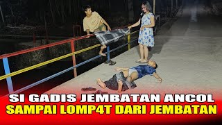 PRANK KUNTILANAK PALING NGAKAK | SIMANIS JEMBATAN ANCOL | FUNNIEST GHOST PRANK