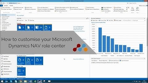How to customise your Microsoft Dynamics NAV role center
