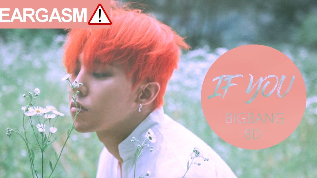 BIGBANG - IF YOU  [8D USE HEADPHONE] 🎧
