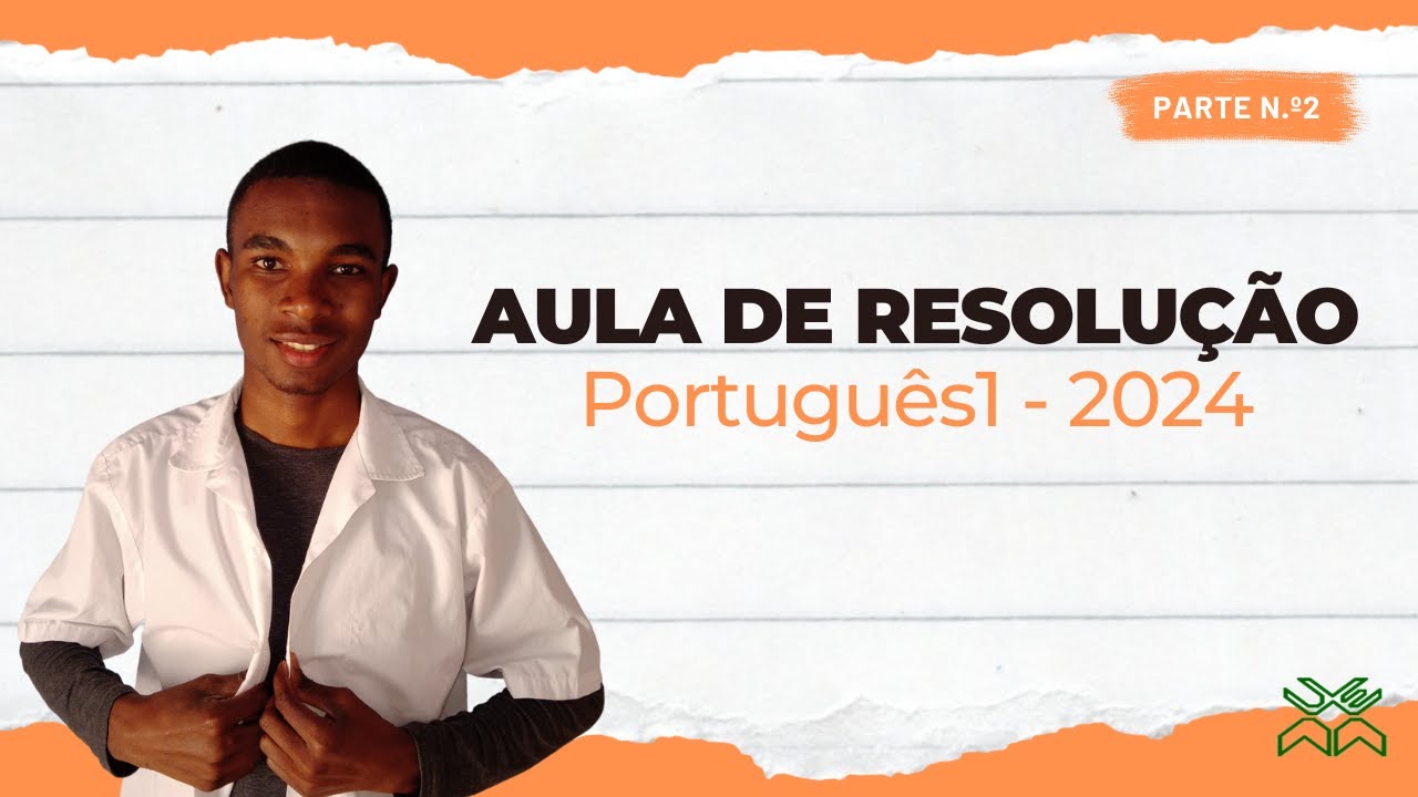 Resolução do Exame de Admissão de Português1, UEM-2024 (p.II)