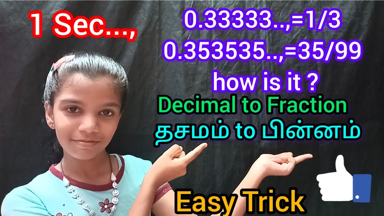 0.33333=1/3, 0.353535=35/99 how is it ? Decimal to Fraction number தசம எண்களை பின்ன எண்ணாக