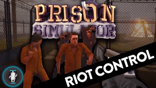 HOW TO STOP A RIOT | Prison Simulator