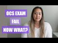 Ocs exam fail  study plan for next year  orthopedic certified specialist