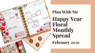 PLAN WITH ME // HAPPY YEAR FLORAL MONTHLY SPREAD // FEBRUARY 2021