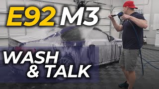 Wash & Talk: E92 M3