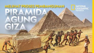TEORI MISTERI PEMBANGUNAN PIRAMIDA MESIR | Nat Geo Indonesia