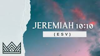 Jeremiah 10:10 (ESV)