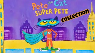 Pete The Cat Super Pete | Best Pete the Cat Collection Books for Kids | kiki Zillions by Kiki ZILLIONS 28,690 views 8 months ago 19 minutes