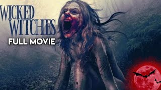 Wicked Witches Full Horror Movie HD