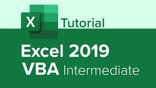 Excel 2019 VBA Intermediate Tutorial (Part 2 of 4)