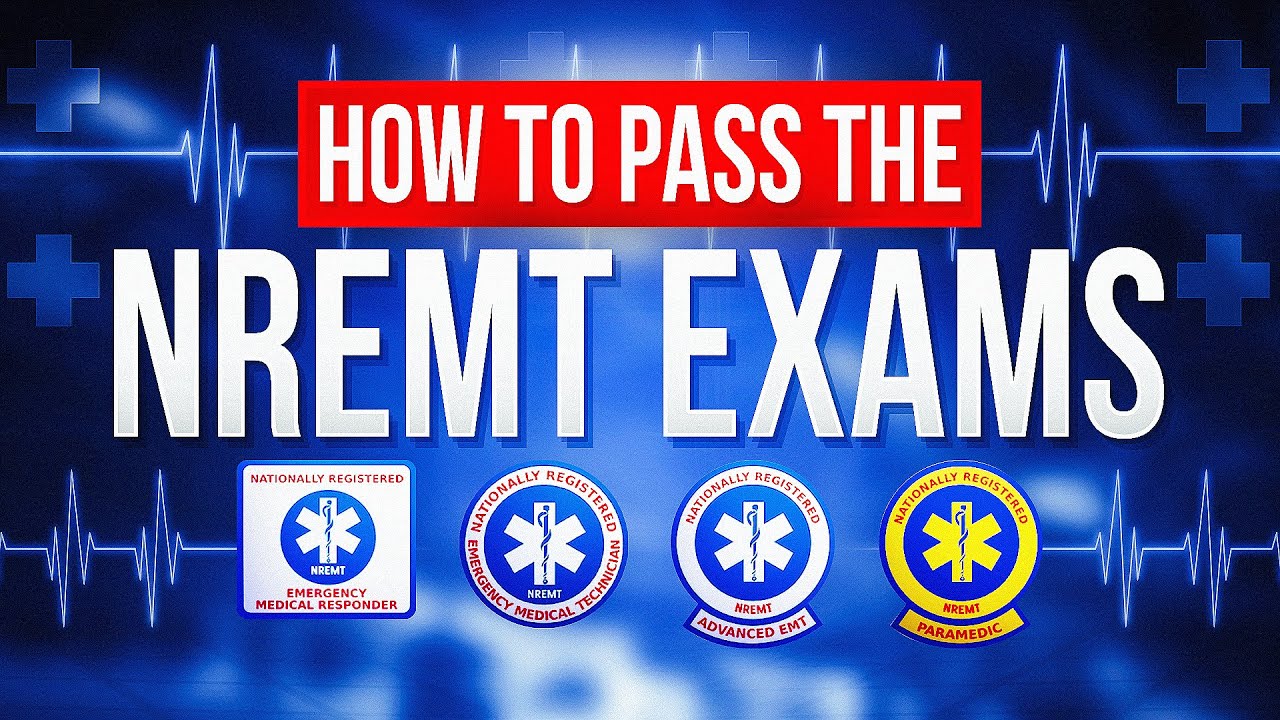 How to Pass NREMT Exams NREMT Prep for All EMS Levels YouTube