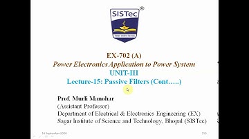 PEAPS (EX-702) Lecture-15: Series and Hybrid passive filters | Murli Manohar | SISTec