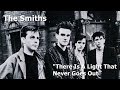 The Smiths - There Is A Light That Never Goes Out (With Lyrics)