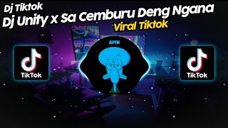 DJ UNITY x SA CEMBURU DENG NGANA BY RASA REMIX VIRAL TIK TOK TERBARU 2023!!