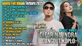Download Lagu OM ADELLA TERBARU 2025 | DIFARINA INDRA - CINTA DAN AIR MATA - SALAHMU SENDIRI MP3 Download Lagu OM ADELLA TERBARU 2025 | DIFARINA INDRA - CINTA DAN AIR MATA - SALAHMU SENDIRI MP3