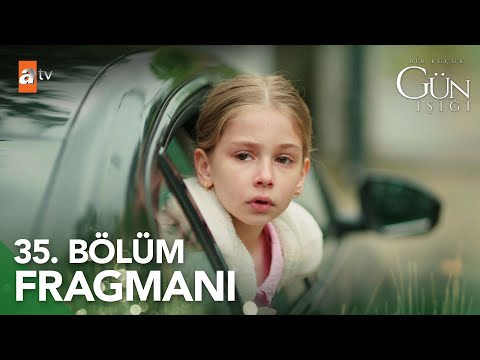 Bir Küçük Gün Işığı 35. Bölüm Fragmanı | \