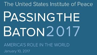 Passing the Baton 2017: America's Role in the World (Full Day)