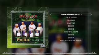 HIJJAZ - PELITA HIDUP (Official Audio Jukebox)