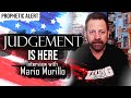 Judgment Is Here - Prophetic Alert With Mario Murillo