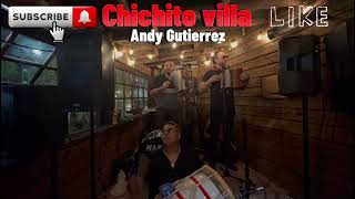 Chichito Villa/ Andy Gutierrez