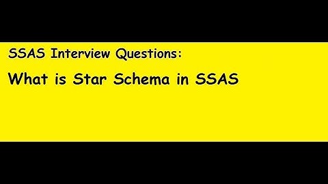 SSAS Interview Questions: What is Star Schema in SSAS