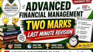 6TH SEM B. COM ADVANCED FINANCIAL MANAGEMENT 2 MARKS QUESTION PAPER.