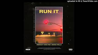 Download Lagu Midnight Kids, Annika Wells - Run It MP3 Download Lagu Midnight Kids, Annika Wells - Run It MP3