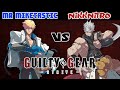 MR MIKETASTIC (KY KISKE) VS NIKKNITRO (CHIPP ZANUFF) PART 1 - OPEN BETA TEST 2 - GUILTY GEAR STRIVE