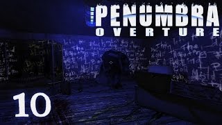 #10: The Biologists Office — [Penumbra: Overture]