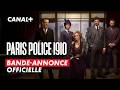 PARIS POLICE 1910 - BANDE ANNONCE