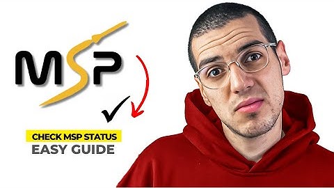 How To Check your MSP Status(2025 update)
