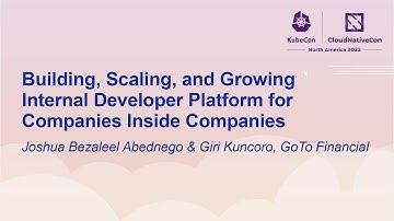 Building, Scaling, and Growing Internal Developer Platfor... Joshua Bezaleel Abednego & Giri Kuncoro