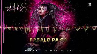 Milka La Mas Dura - Pasalo Pa Ca (Cover Audio)