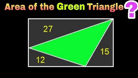 Find the Area of a Green Triangle Inside of a Rectangle