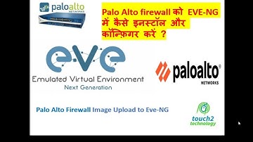 Palo Alto Firewall Training - Image Uploading to Eve NG#01