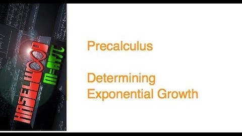 Precalculus - 3.2 Notes Example 2: Determining Exponential Growth Functions