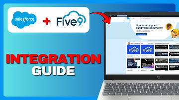Hoe u Salesforce integreert met Five9 (volledige gids) 2025!