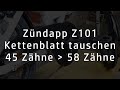 Kettenblatt tauschen - Zündapp Z101 tuning