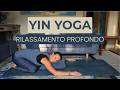 Yin Yoga per Rilassarsi e Dormire Meglio (20 min)
