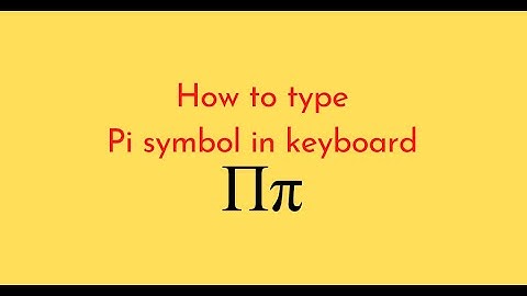 How to type Pi symbol in keyboard