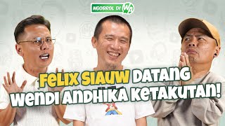 UST FELIX SIAUW TAJEM BANGET MULUTNYA! WENDI & ANDHIKA JADI NGERI! - NGOBROL DI WA EPS.73