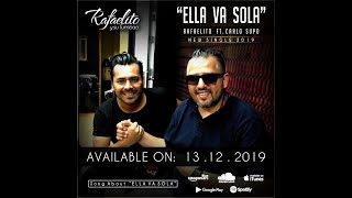 Miniatura de vídeo de "Rafaelito's New Single " Ella va sola " Feat. Carlo Supo"