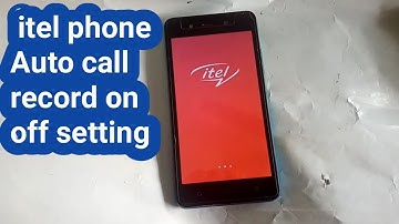 itel android phone auto call record on off settings