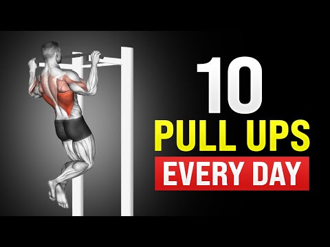 How 10 Pull Ups Every Day Will Completely Transform Your Body